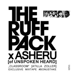 THE RUFF PACK x Asheru - Classroom (Atilla Zoller) #BonusTAKE