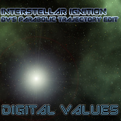 Interstellar Ignition (DV's Parabolic Trajectory Edit)