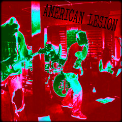 AMERICAN LESION - Sapphire ( 2013 Version)
