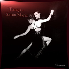7- Tango Santa Maria