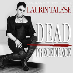 Laurin Talese- Dead Precedence