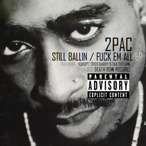 2Pac, Kurupt - Still Ballin' (Original Version)