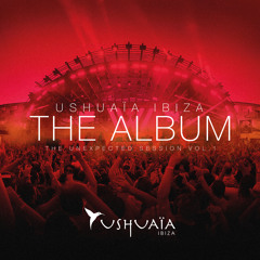 Ushuaia Ibiza the Album – The Unexpected Session Vol. 1 – CD2 ‘The Tower’