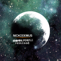 "Moon People" Nickodemus feat The Real Live Show (Ancient Astronauts Remix)