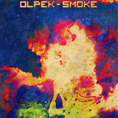 OLPEK - SMOKE(vip) FREE DOWNLOAD