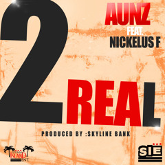 2real f. Nickelus F (prod. by Skyline Bank)