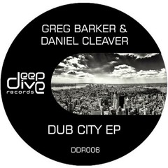 Daniel Cleaver & Greg Barker - Dub City (Nomean Remix)