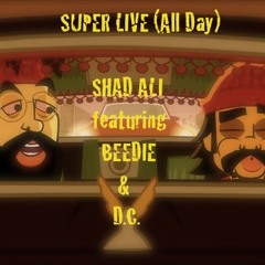 Super Live ft. Beedie & D.C. (Produced by Sven Diamond)