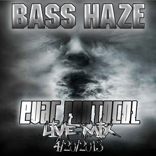 Evac Protocol - Bass Haze (Happy Holidaze Live Mix)
