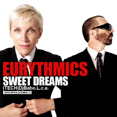 Eurythmics - Sweet Dreams (Tech)DjBabo.L.c.a.