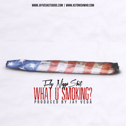 F.N.S-What U Smoking Prod By Jay Vega