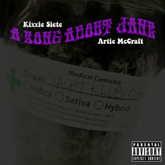 Kixxie Siete & Artie McCraft - "A Song About Jane"