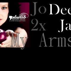 Plumb - In My Arms a Jo2x DeeJai Remix