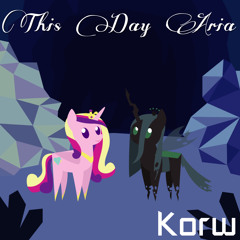 This Day Aria(Korw Remix Instrumental)