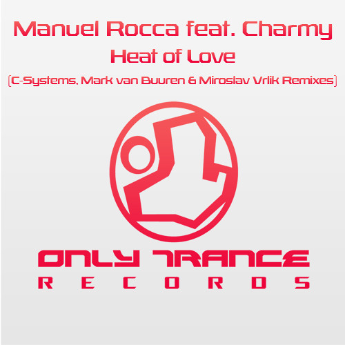 Manuel Rocca feat. Charmy - Heat of Love (Miroslav Vrlik Remix)