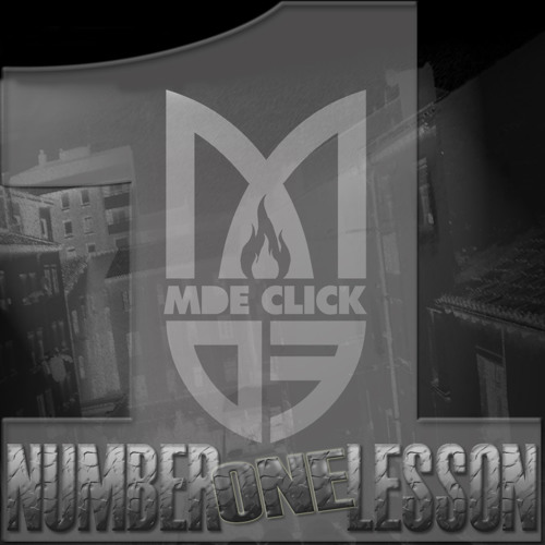 01. MDE Click - Number one lesson [Producido por Soul Level Pro]