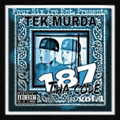 TEK MURDA OF 4SIXTRE THEE ALLIANCE/PFR 187 THE CODE MIXTAPE VOL.1