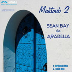 Sean Bay feat. Arabella - Maktoub 2 (Original Mix)