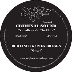 Dub-Liner & Omen Breaks - Gwan [ Vinyl Out Now! - JungleCat 002 ]