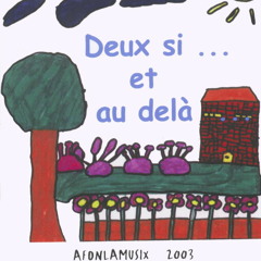 De ci, De là - Deux si et au delà - 18 - La bouillabaisse (instrum.)