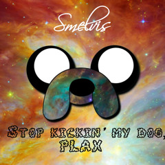 smelvis - Stop kickin' my dog plax