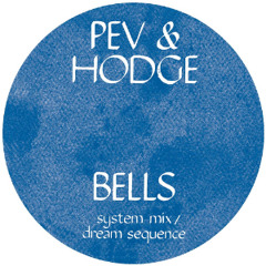 Pev + Hodge - Bells ( Dream Sequence )
