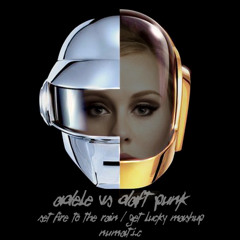Adele/Daft Punk-Set The Rain On Fire/Get Lucky Mashup