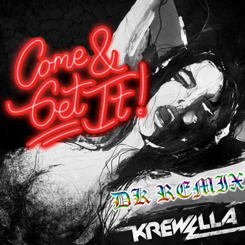 Krewella - Come & Get It (DK Remix)