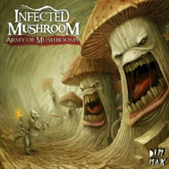 INFECTED MUSHROOM