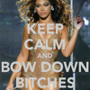 Bow Down Bitches