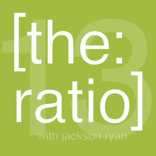 The Ratio Show #13