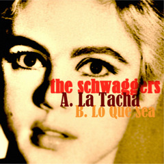 The Schwaggers - La Tacha