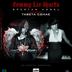 Tommy Lee Sparta FT Tabeta Cshae Sparta - SPARTAN ANGELS