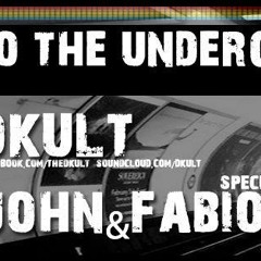 Back To The Underground - Hosted By DKult Guest John & Fabio 24th April 2013