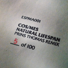 [ESPMA001] COS/MES - Natural Lifespan (Prins Thomas Remix) SNIPPET