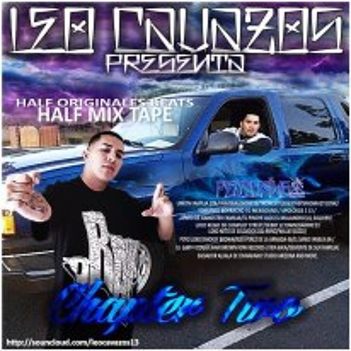Making Money- Leo Cavazos Ft. Xtasys, Vida Baja , Debby & El Loco Regio - Chapter Two
