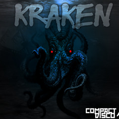 Kave x Compact Disco - Kraken (OUT NOW ON BEATPORT)