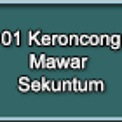 01 Kroncong Mawar Sekuntum