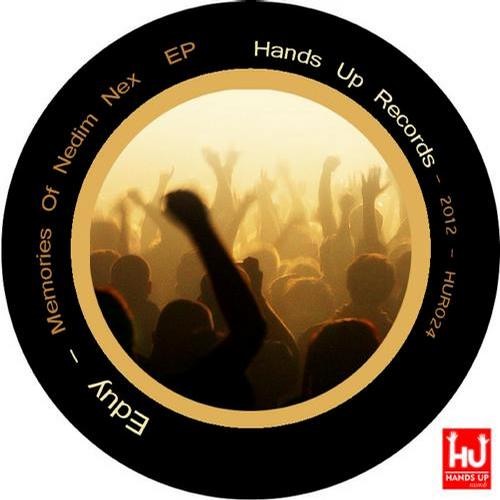 Eduy - Memories of Nedim Nex (Original Mix) (Hands Up Records)