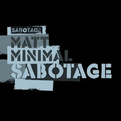 Matt Minimal - Sabotage ( Original Mix ) [Sabotage]