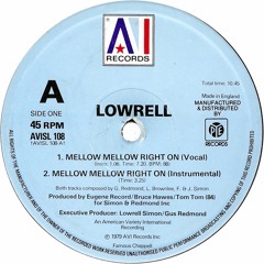 Lowrell - Mellow Mellow Right On (edit)