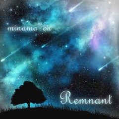 Remnant(Yuya Miyazaki Remix)