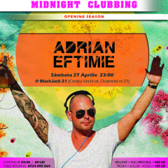 BlackJack 21 27 Aprilie Dj Adrian Eftimie