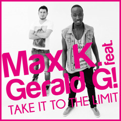 Max K. feat. Gerald G! - Take it to the limit (SUNSET PROJECT Rmx) snippet