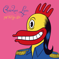Chicken Lips: All That You Do (Joe Goddard Remix)