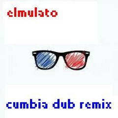 Maldita caprichosa // Elmulato (Cumbia Dub Remix)