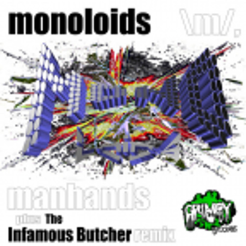 Manhands-The Infamous Butcher Remix