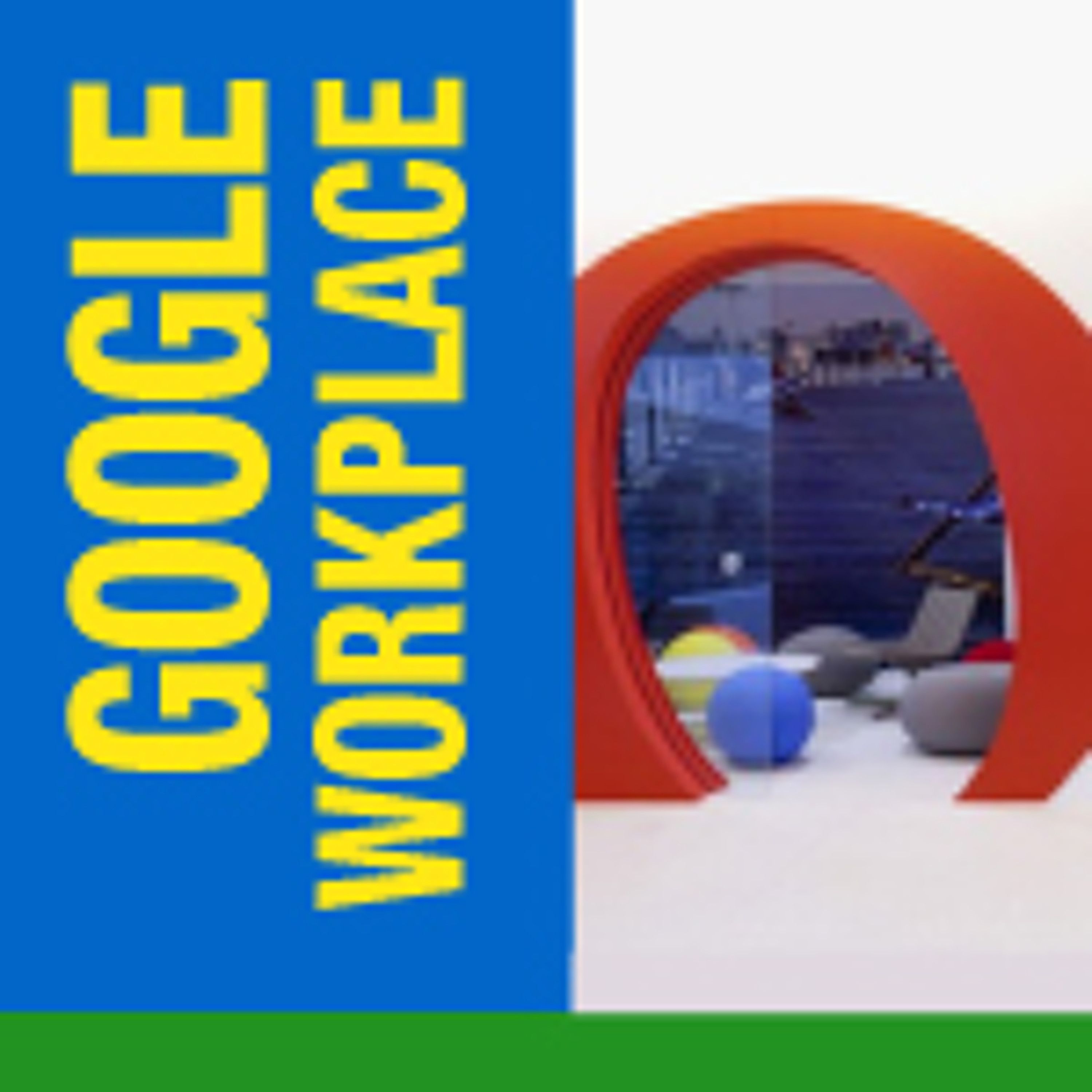 GOOGLE: Workplace Strategies and Maximizing Human Capital