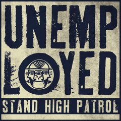 STAND HIGH PATROL - "Unemployed" + Riddim (SH005 promo mix)
