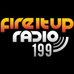 Fire It Up Radio 199